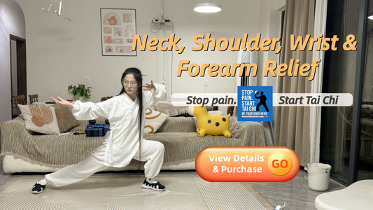 20-Minute Standing Tai Chi — Quick, natural relief for stiff neck, tight shoulders, aching forearms/wrists, numbness & tingling, burning, sharp twinges & weak grip